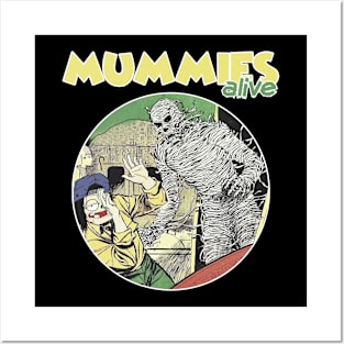 MUMMIES ALIVE Posters and Art